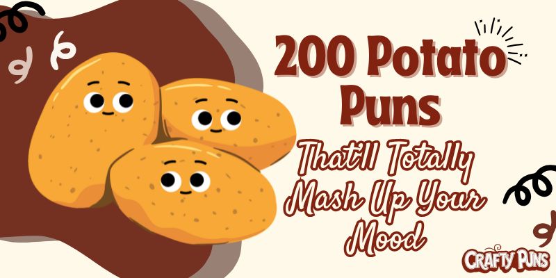 200 Potato Puns That’ll Totally Mash Up Your Mood