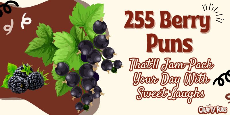 255 Berry Puns That’ll Jam-Pack Your Day With Sweet Laughs
