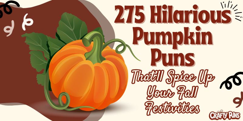275 Hilarious Pumpkin Puns That’ll Spice Up Your Fall Festivities