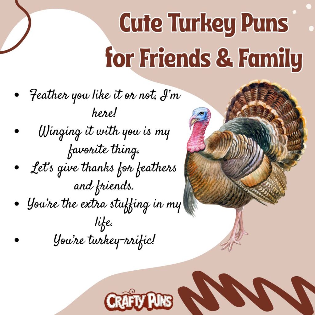 Cute Turkey Puns for Friends & Family