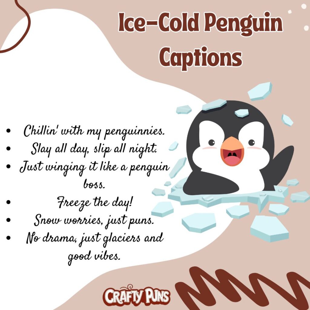 Ice-Cold Penguin Captions