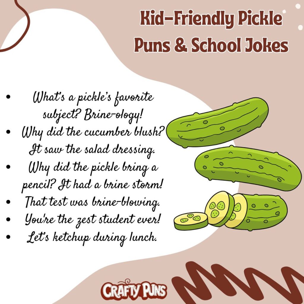 Kid-Friendly Pickle Puns & School Jokes