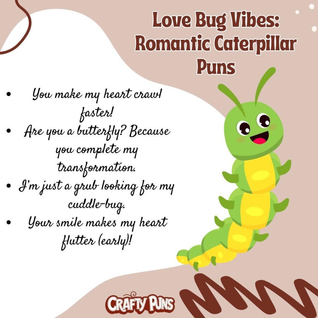 Love Bug Vibes Romantic Caterpillar Puns