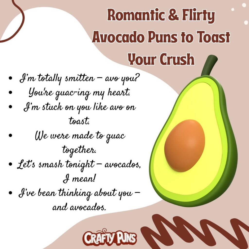 Romantic & Flirty Avocado Puns to Toast Your Crush