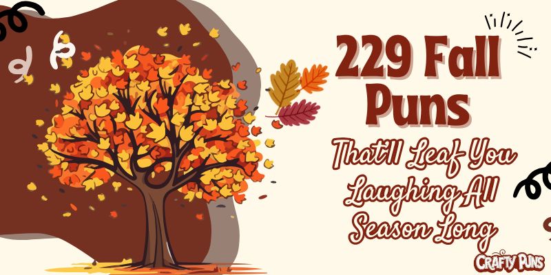 229 Fall Puns That’ll Leaf You Laughing All Season Long