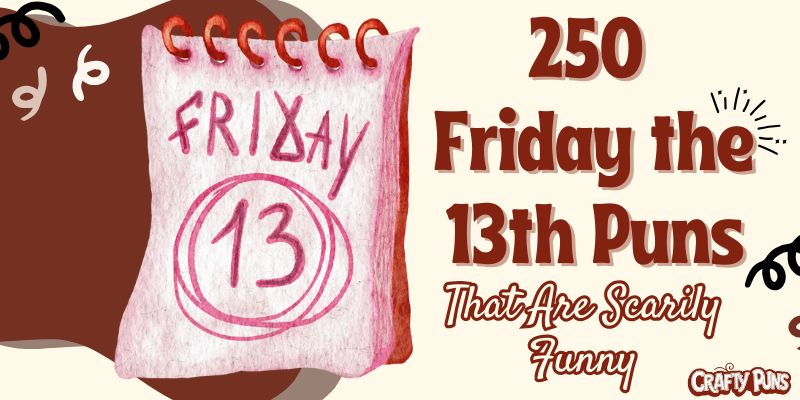 250 Friday the 13th Puns That Are Scarily Funny