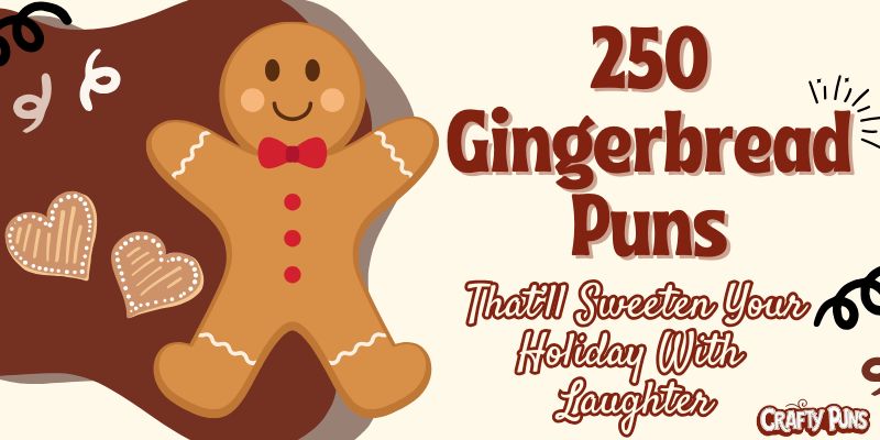 250 Gingerbread Puns That’ll Sweeten Your Holiday With Laughter