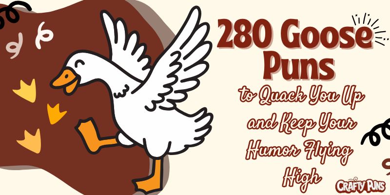 280 Goose Puns to Quack You Up and Keep Your Humor Flying High