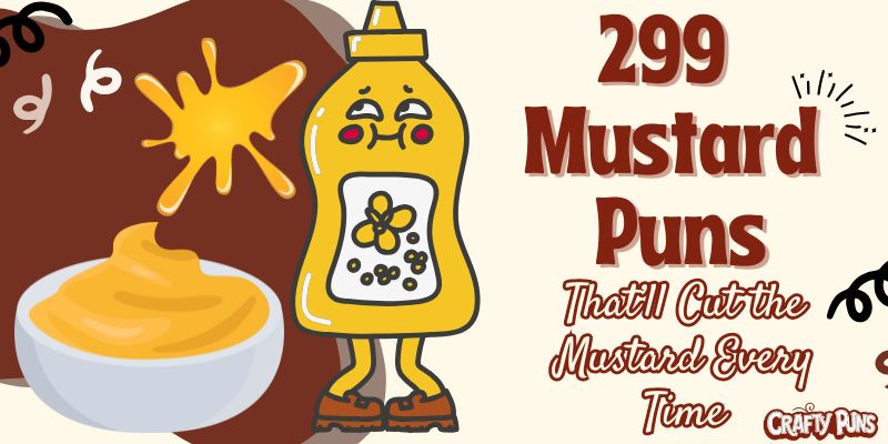 299 Mustard Puns That’ll Cut the Mustard Every Time