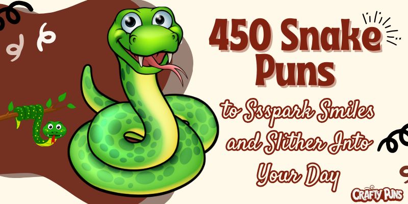 450 Snake Puns to Ssspark Smiles and Slither Into Your Day