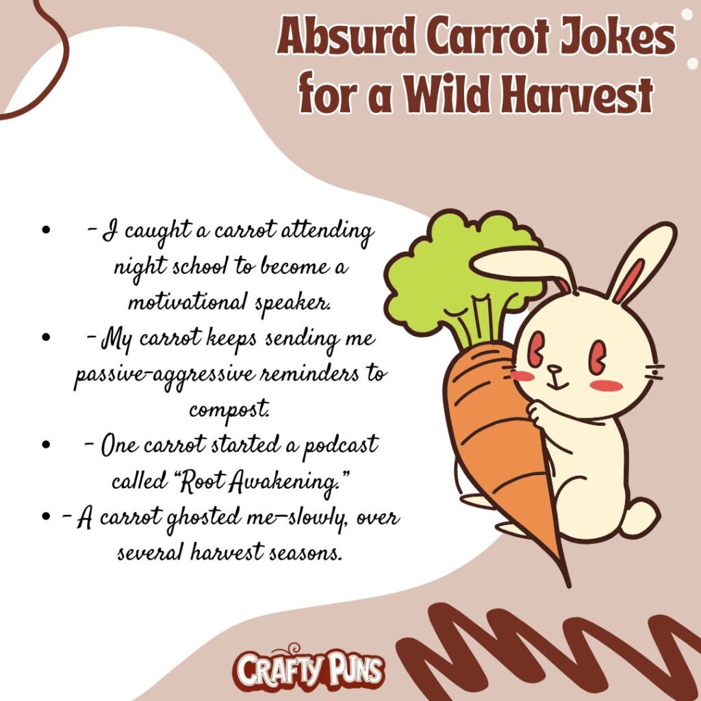 Absurd Carrot Jokes for a Wild Harvest