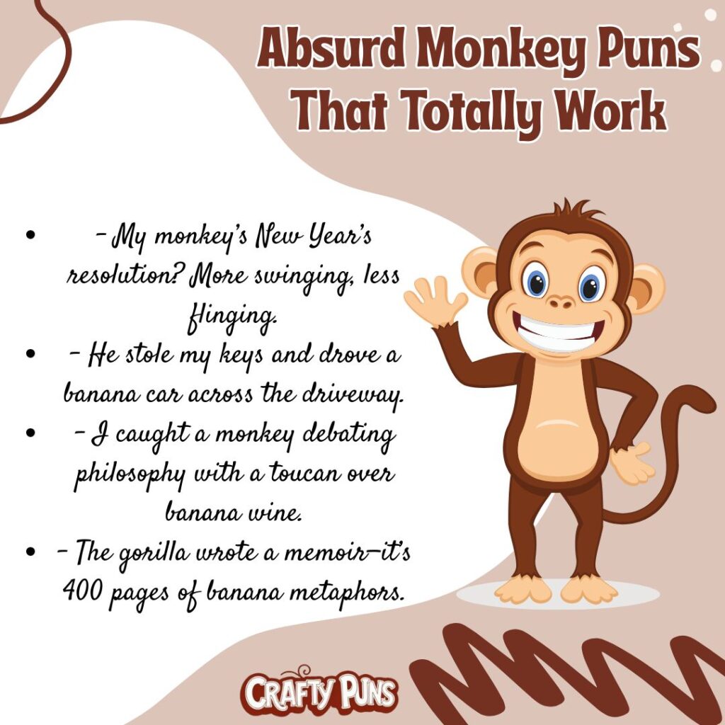 Absurd Monkey Puns That Totally Work