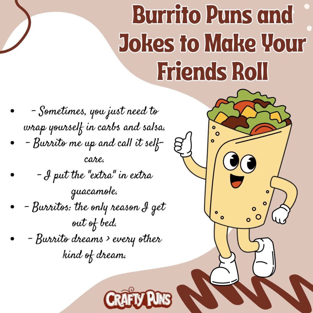 Burrito Puns and Jokes to Make Your Friends Roll