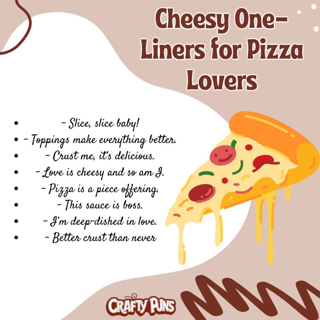 Cheesy One-Liners for Pizza Lovers
