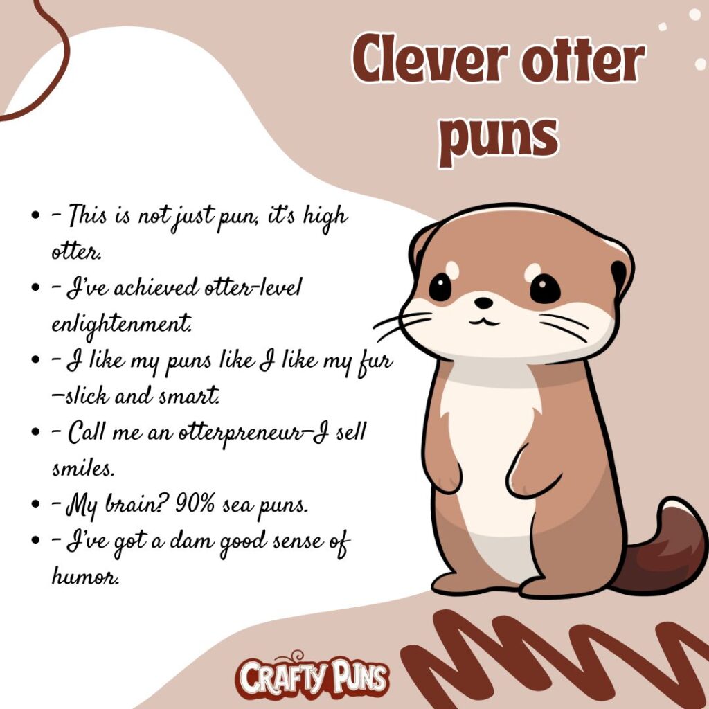 Clever otter puns