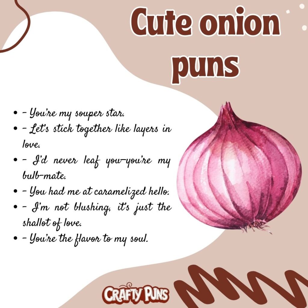 Cute onion puns