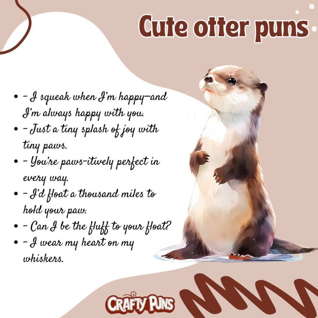 Cute otter puns