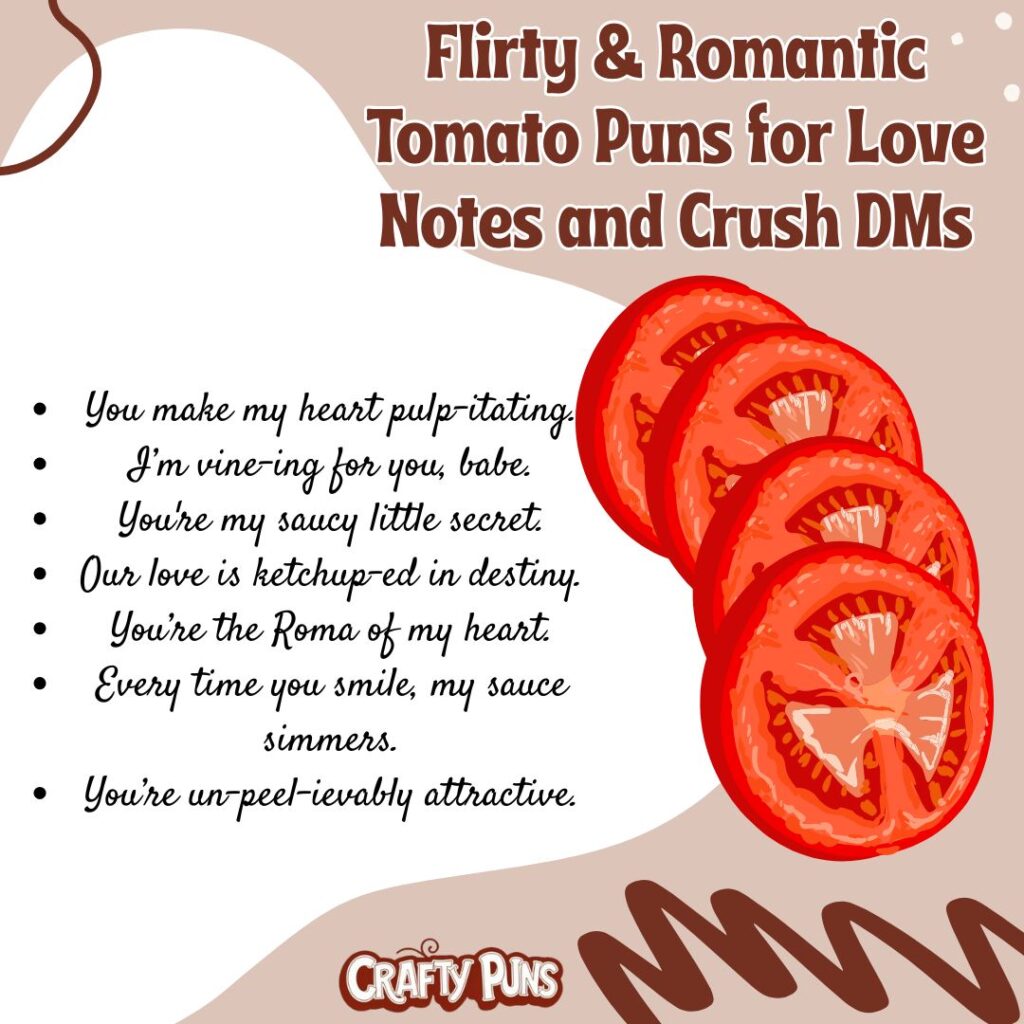 Flirty & Romantic Tomato Puns for Love Notes and Crush DMs