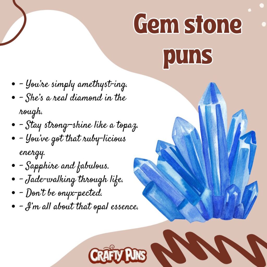Gem stone puns