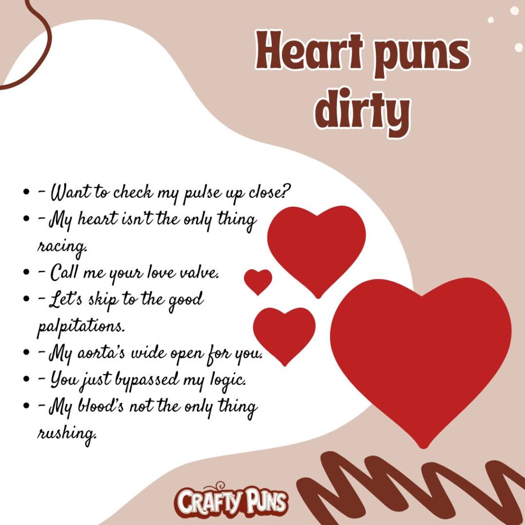 Heart puns dirty