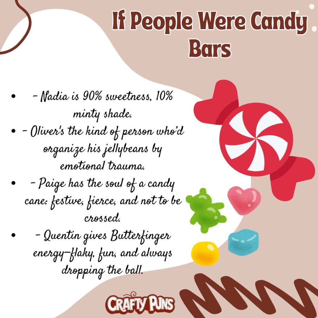 If People Were Candy Bars