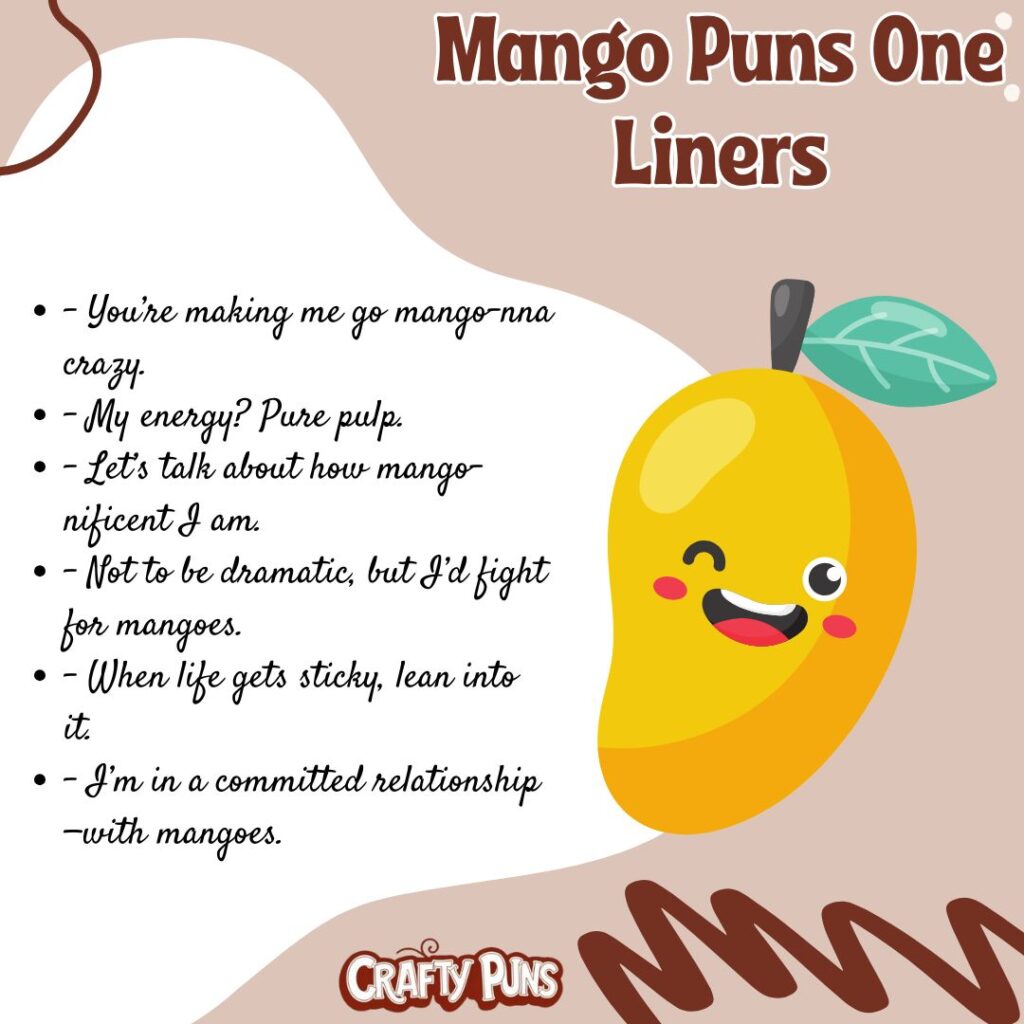 Mango Puns One Liners