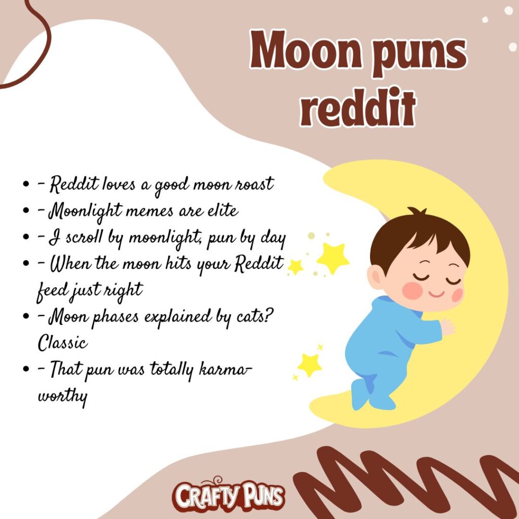 Moon puns reddit