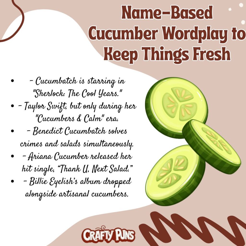 Name-Based Cucumber Wordplay to Keep Things Fresh