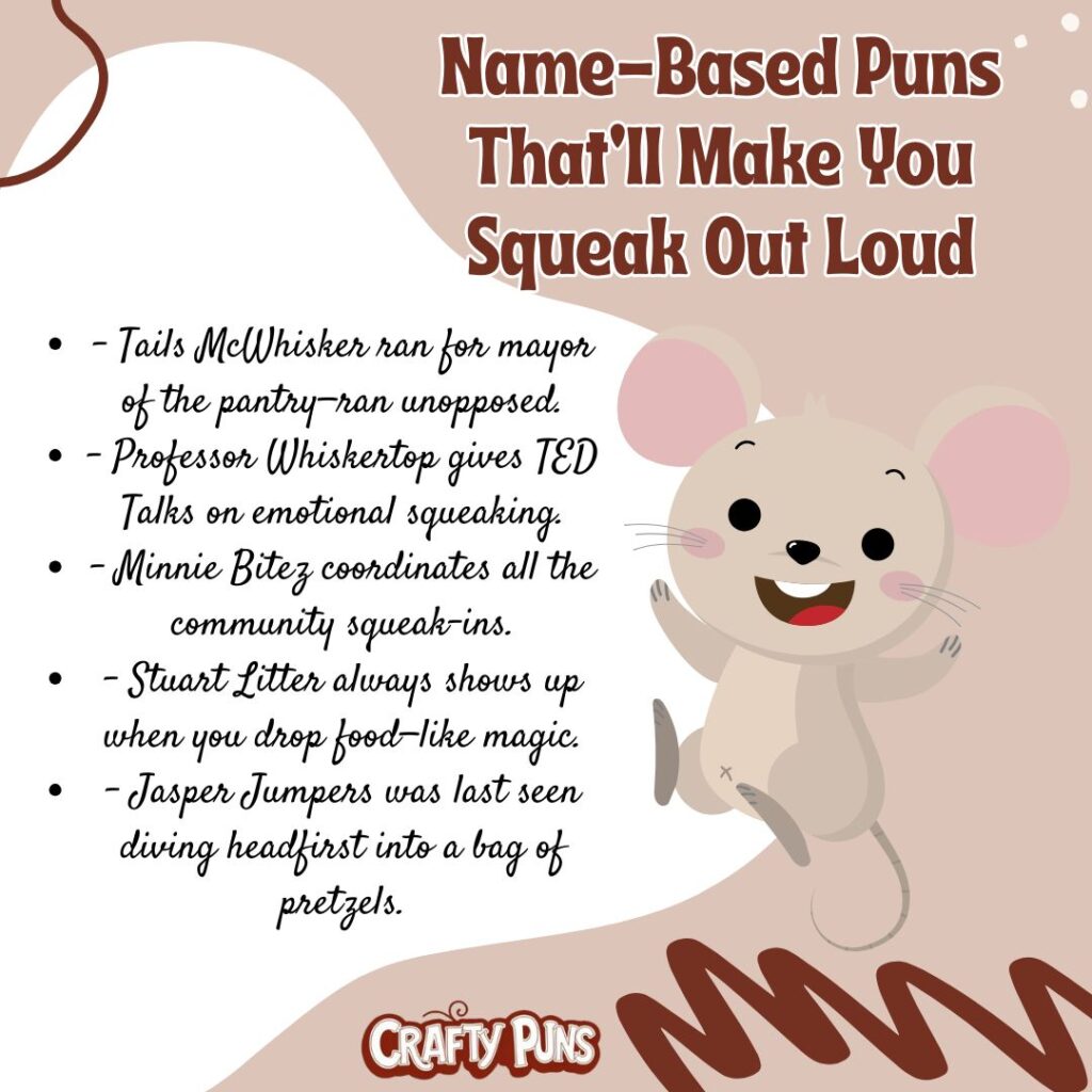 Name-Based Puns That’ll Make You Squeak Out Loud