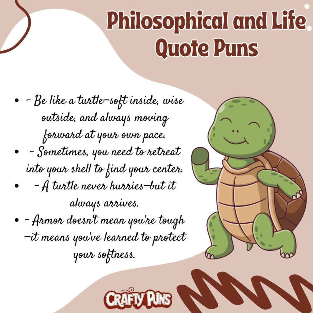 Philosophical and Life Quote Puns