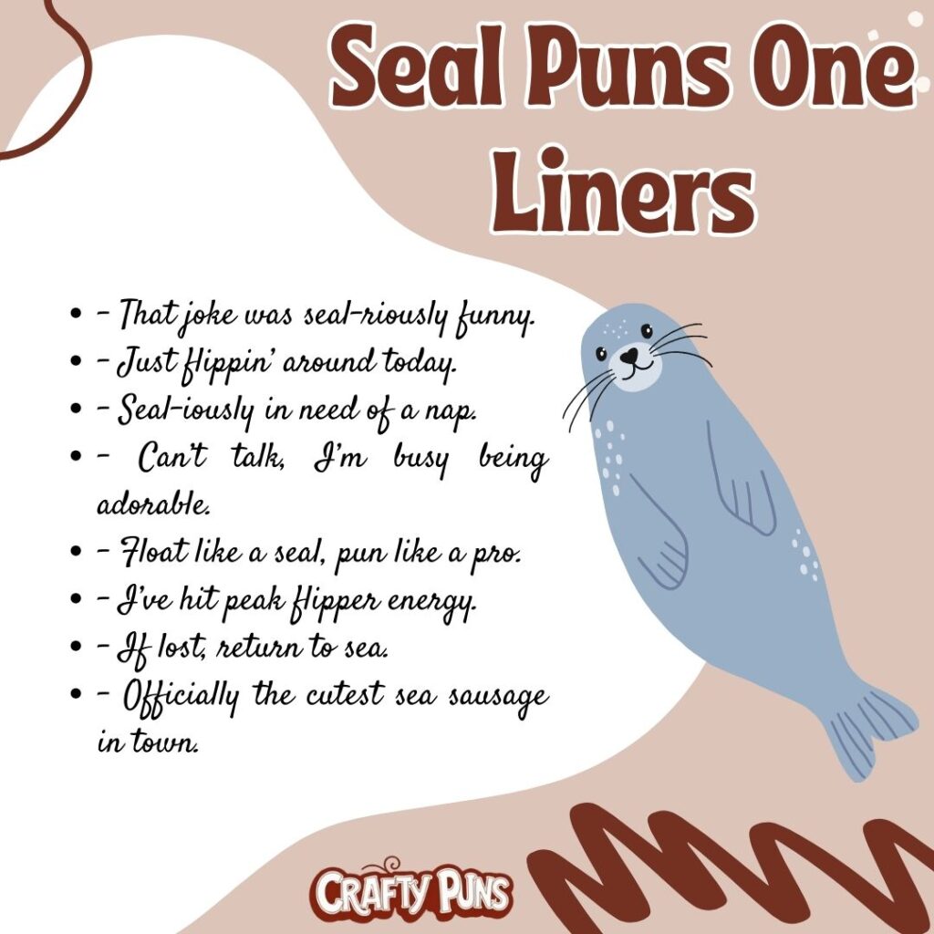 Seal Puns One Liners