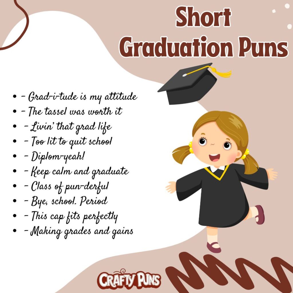 Short Graduation Puns