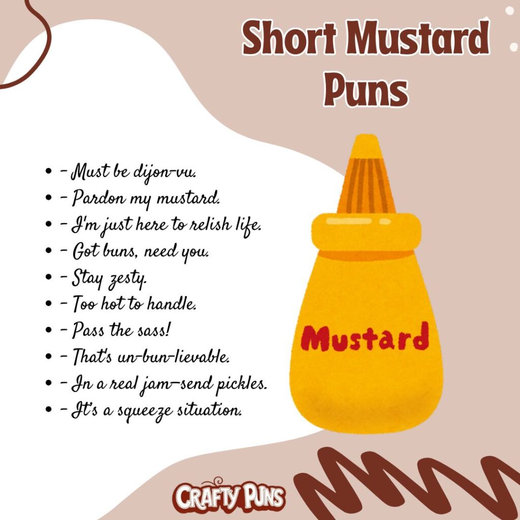 Short Mustard Puns