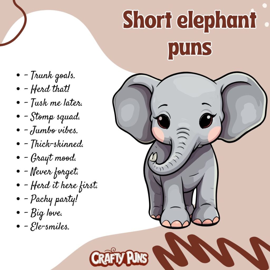 Short elephant puns