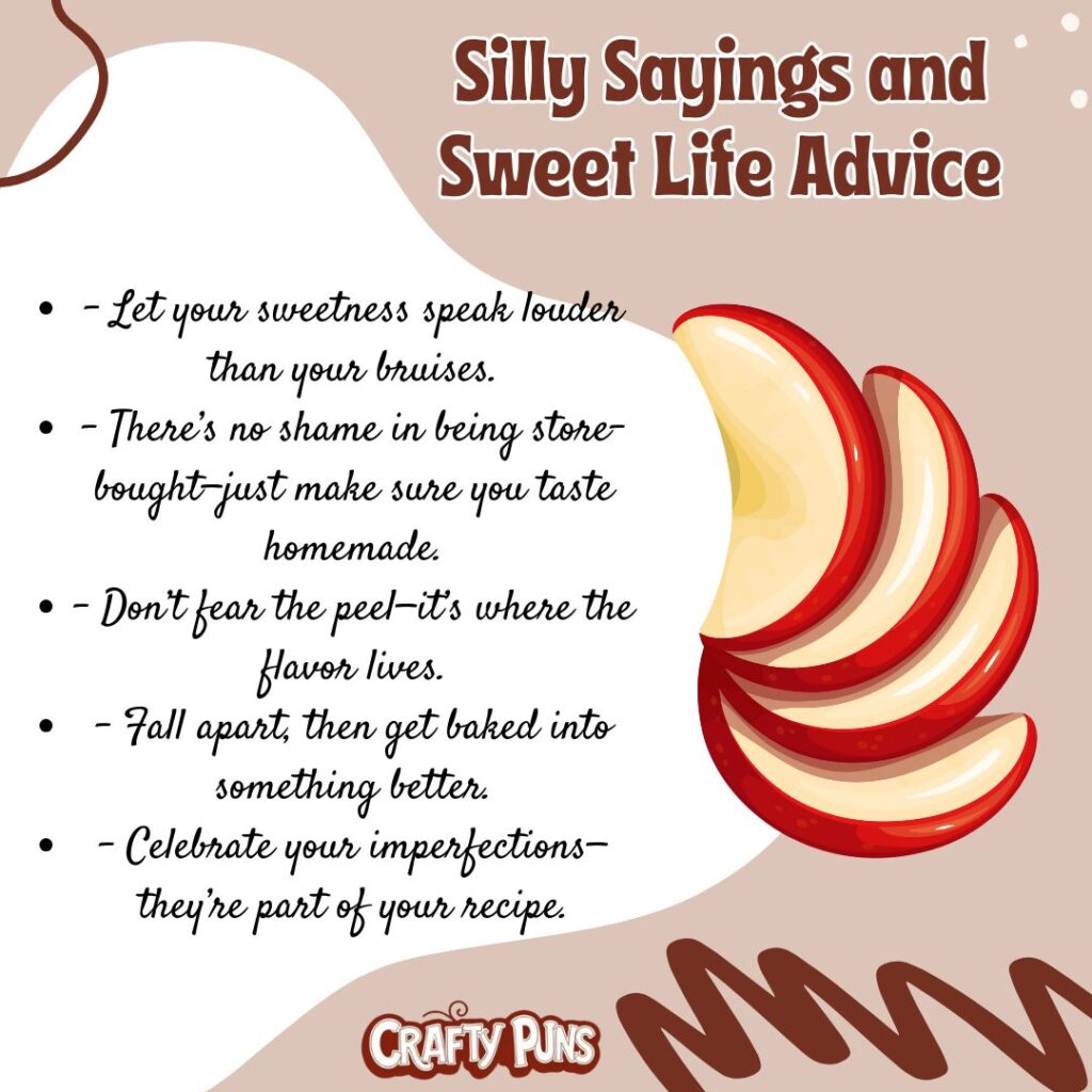 Silly Sayings and Sweet Life Advice