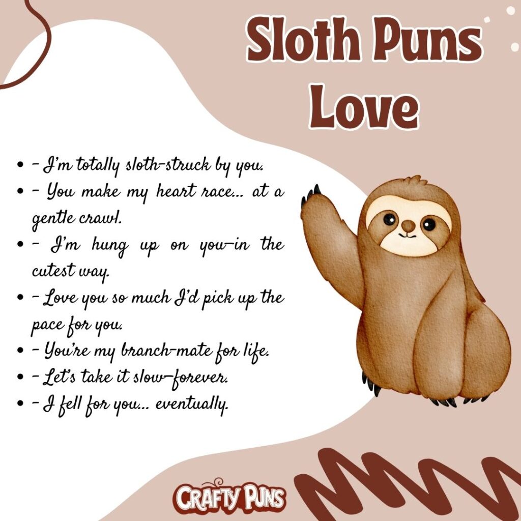 Sloth Puns Love
