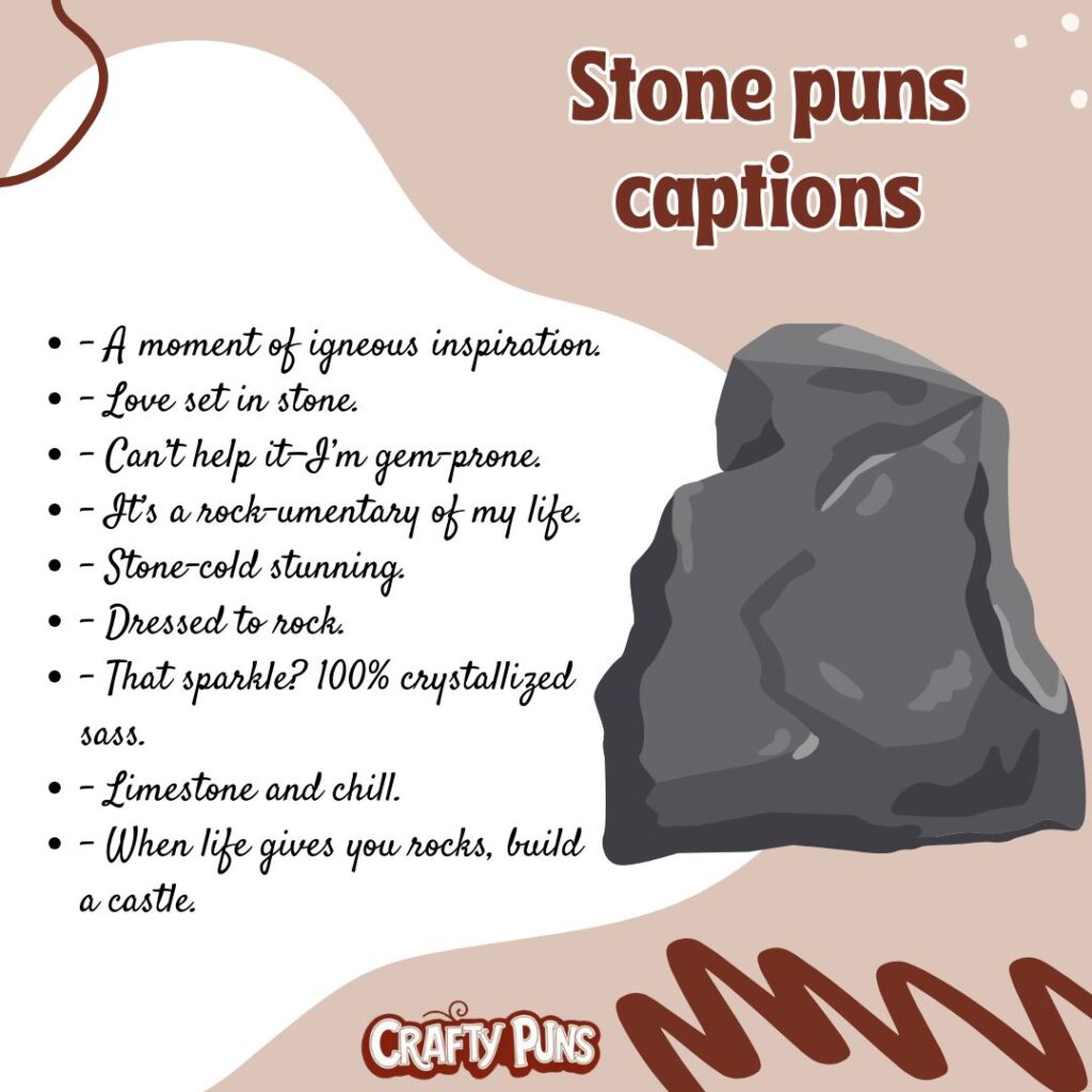 Stone puns captions