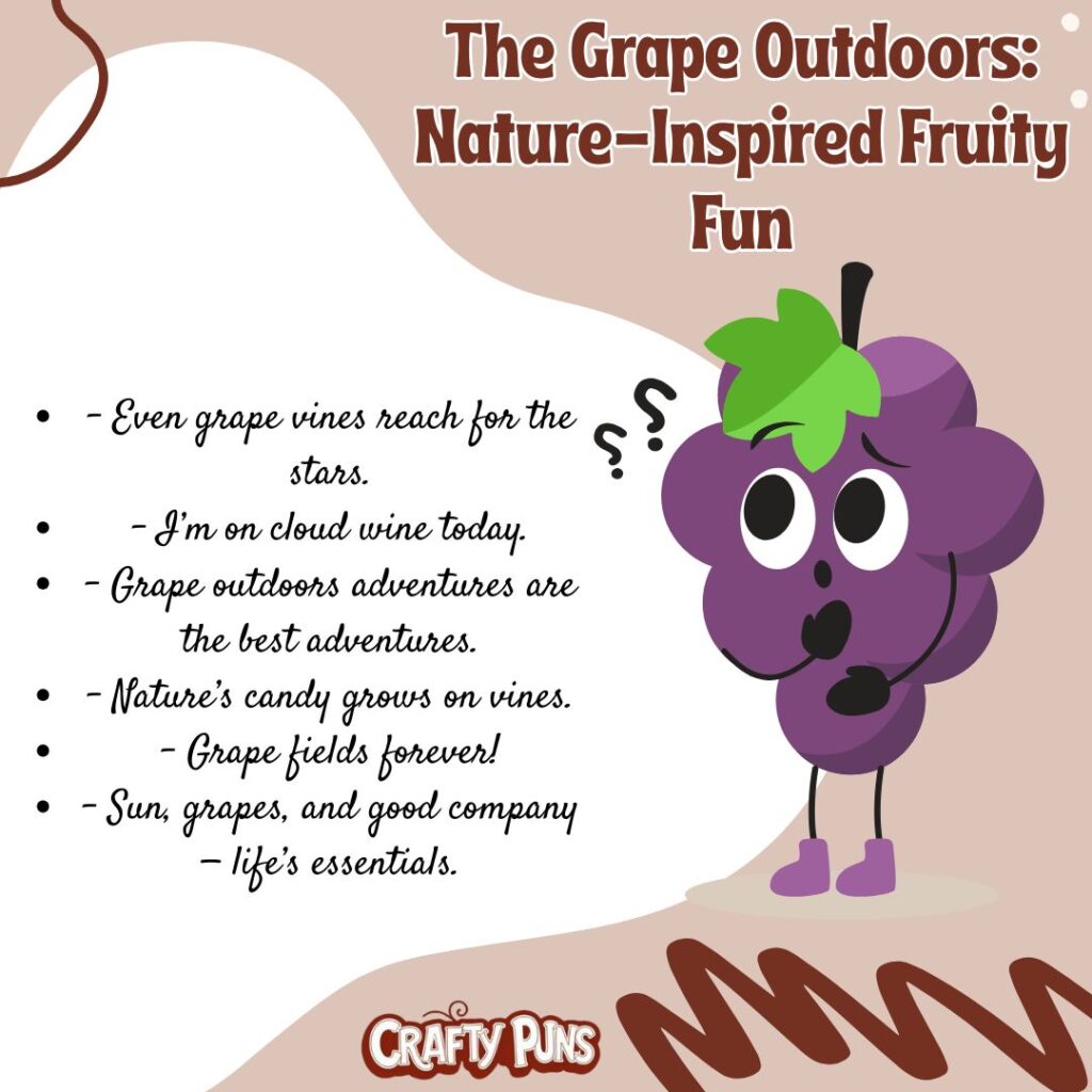 The Grape Outdoors Nature-Inspired Fruity Fun
