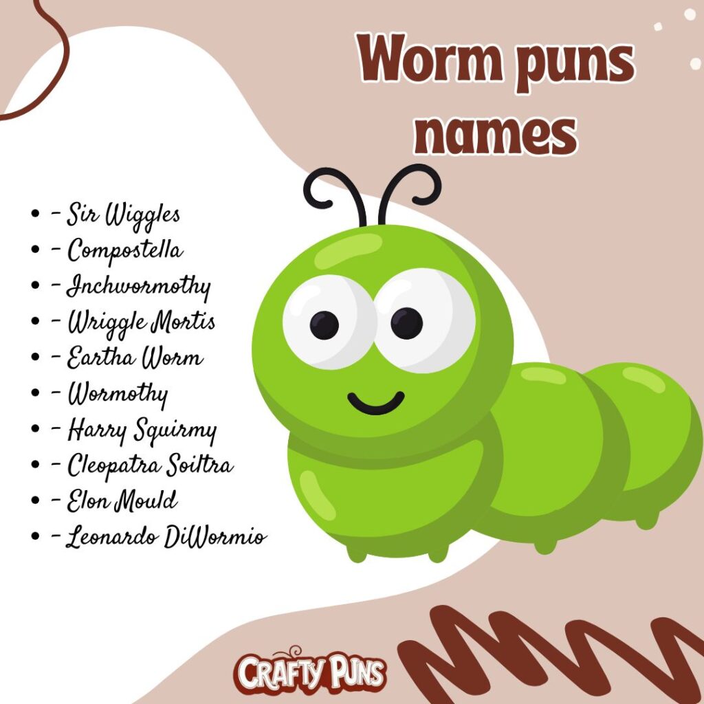 Worm puns names
