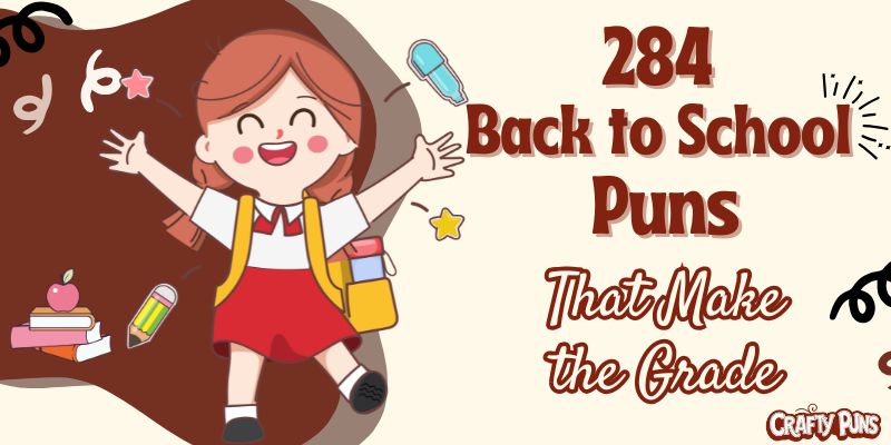 284 Back to School Puns That Make the Grade