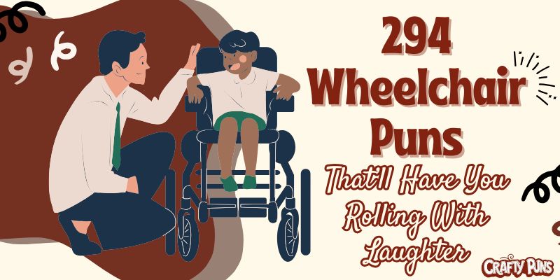 294 Wheelchair Puns That’ll Have You Rolling With Laughter