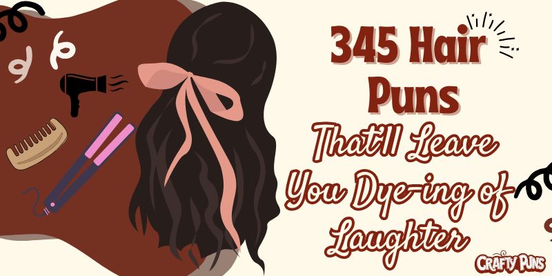 345 Hair Puns That’ll Leave You Dye-ing of Laughter