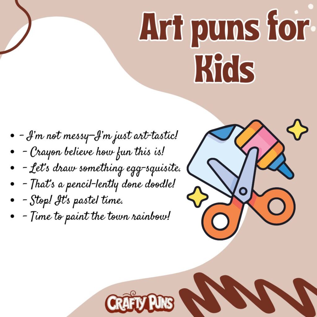 Art puns for Kids