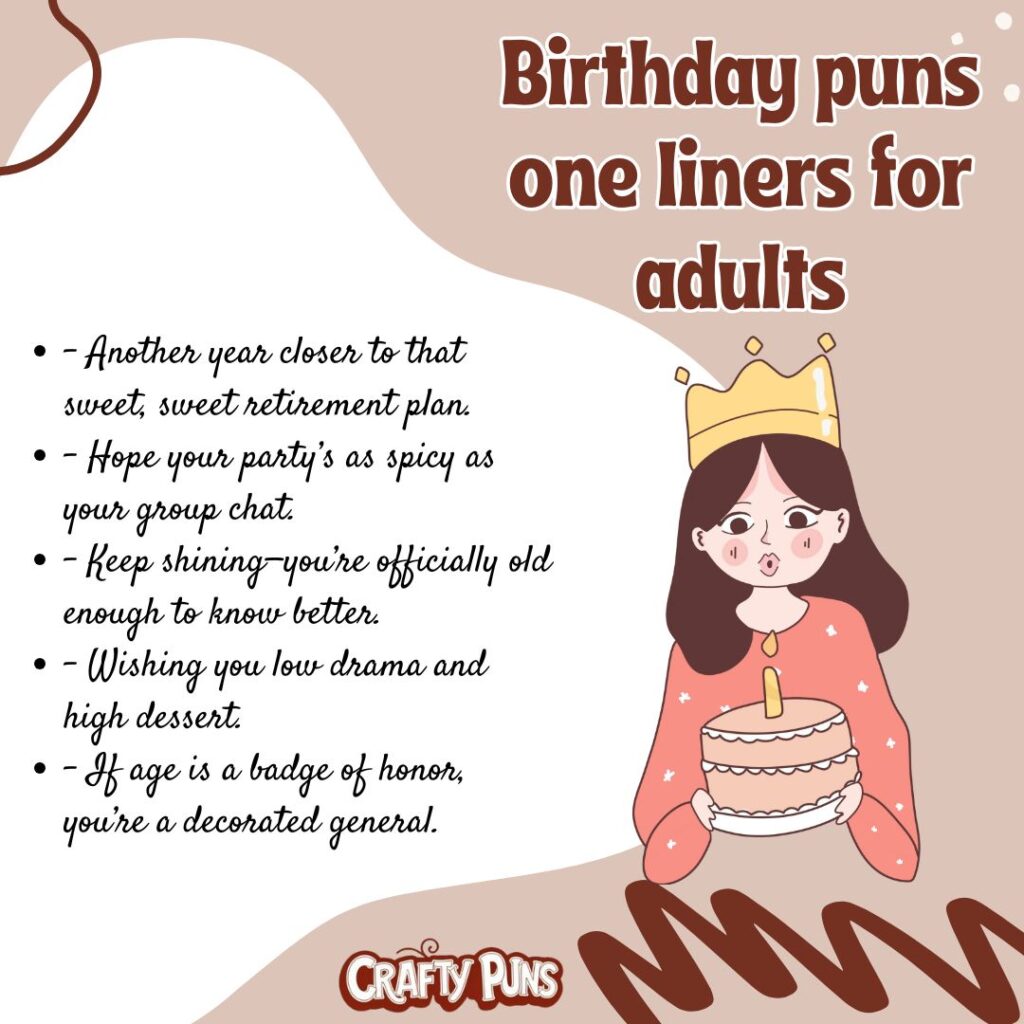 Birthday puns one liners for adults