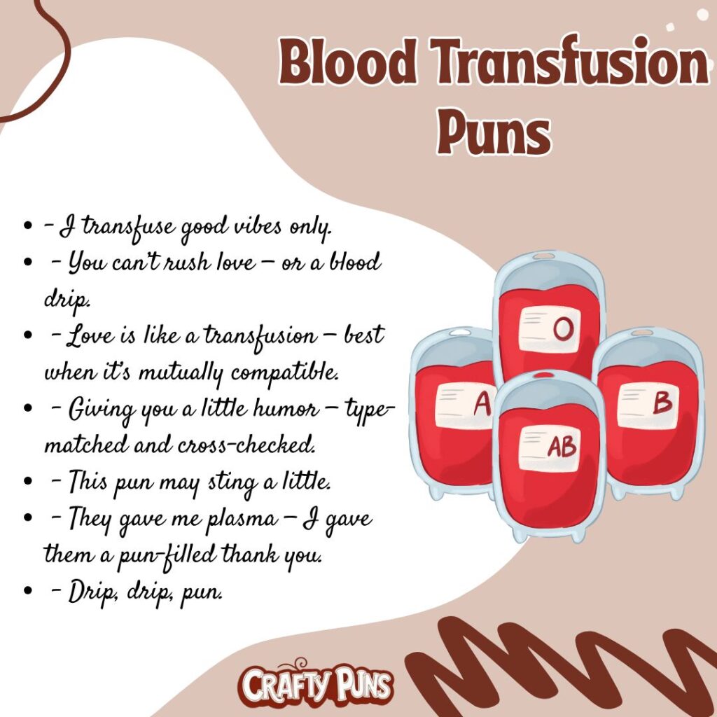 Blood Transfusion Puns