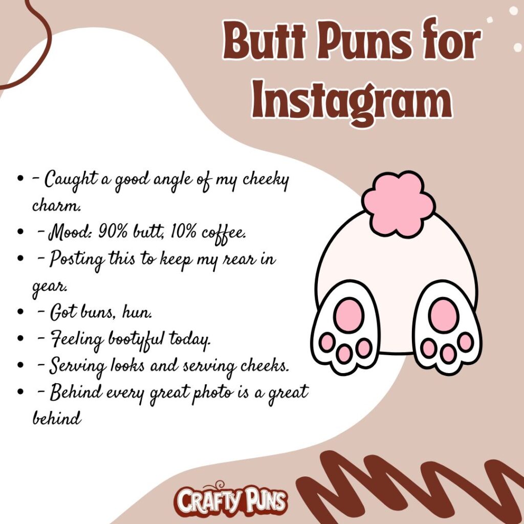 Butt Puns for Instagram