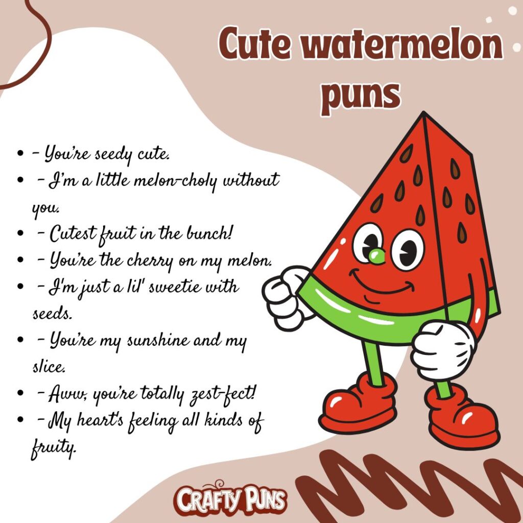 Cute watermelon puns