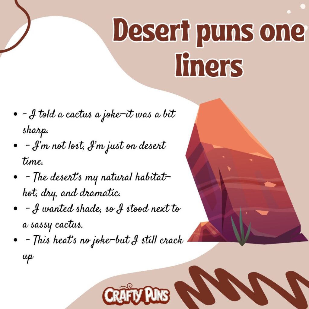 Desert puns one liners