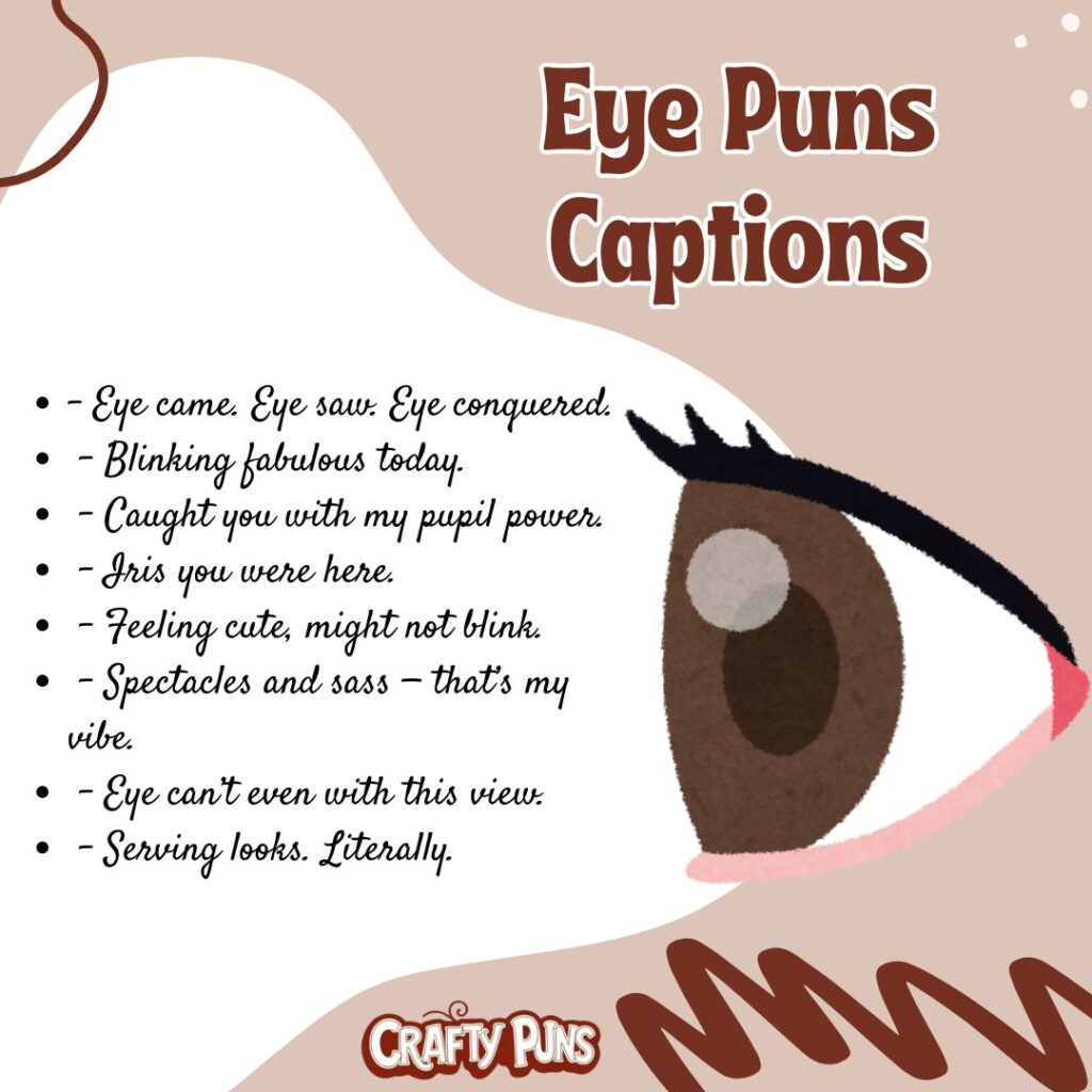 Eye Puns Captions