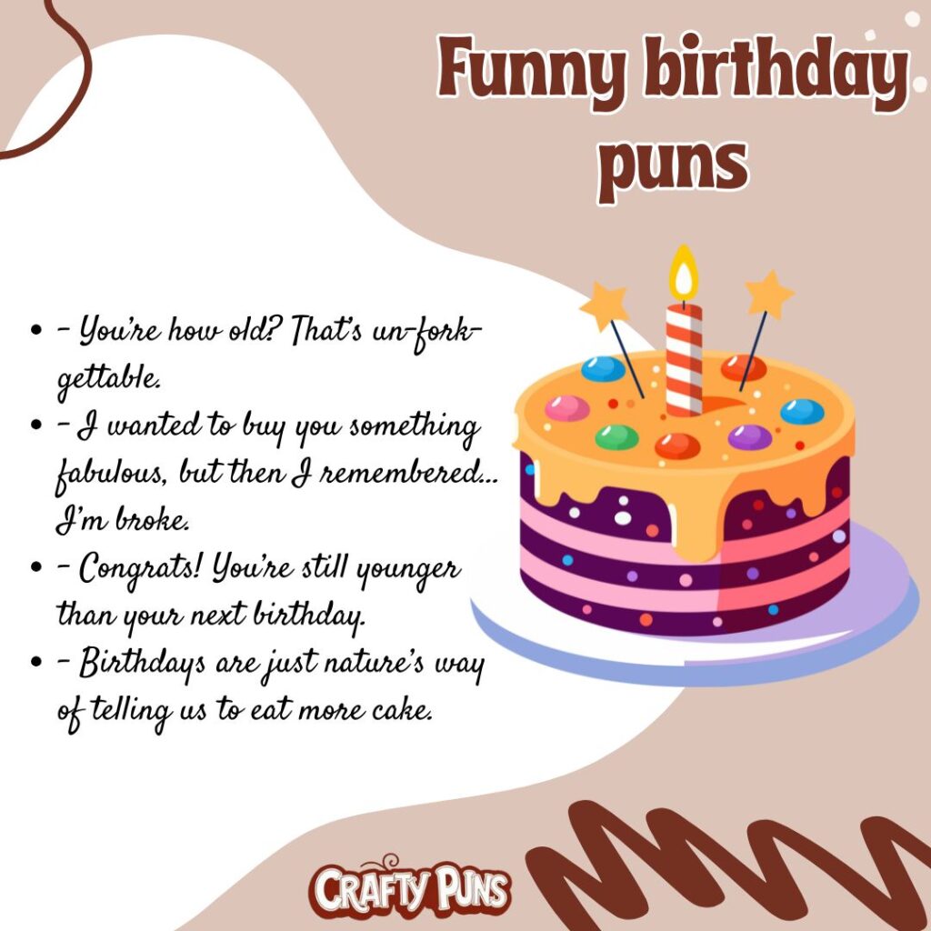 Funny birthday puns